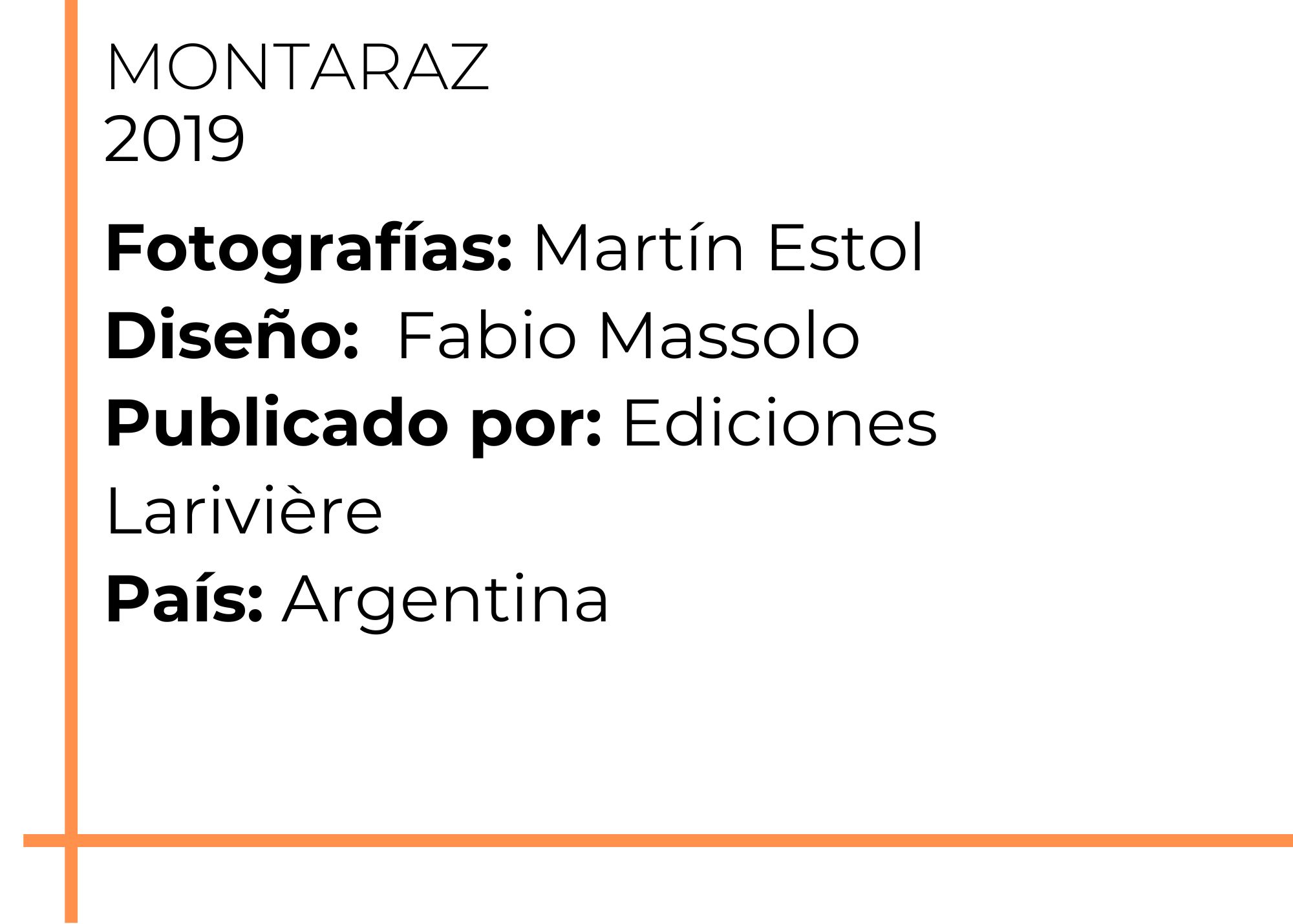 Fotografía Martín Bollati Edición Martín Bollati Diseño Lamas Burgariotti Textos Martín Bollati Traducción María Santolo Impresión Borsellino Impresos Impresión tapas Akian Grafica Publicado por S (1).jpg Fotografía Martín Bollati Edición Martín Bollati Diseño Lamas Burgariotti Textos Martín Bollati Traducción María Santolo Impresión Borsellino Impresos Impresión tapas Akian Grafica Publicado por S (1).jpg