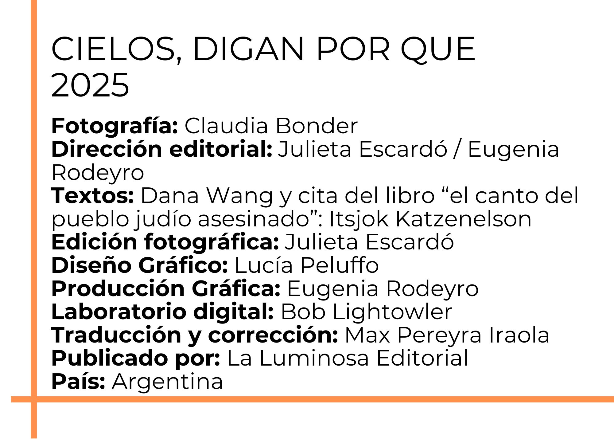 Fotografía Martín Bollati Edición Martín Bollati Diseño Lamas Burgariotti Textos Martín Bollati Traducción María Santolo Impresión Borsellino Impresos Impresión tapas Akian Grafica Publicado por S.jpg